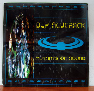 DJ? Acucrack – Mutants Of Sound (2LP, Limited Edition)