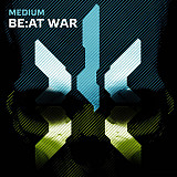 Medium – BE:AT WAR (2LP)