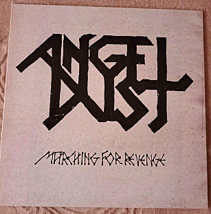 Angel Dust – Marching For Revenge