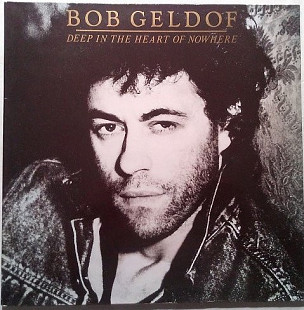 Bob Geldof – Deep in The Heart of Nowhere, Europe, Ex++