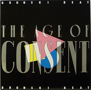 Bronski Beat - The Age Of Consent (1984) VG+