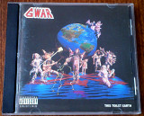 Gwar – This Toilet Earth