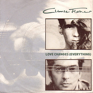 Climie Fisher - Love Changes (Everything) (1987) VG+ 7" 45 RPM Single