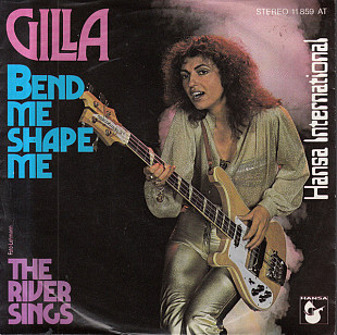 Gilla - Bend Me Shape Me (1978) VG+ 7" 45 RPM Single