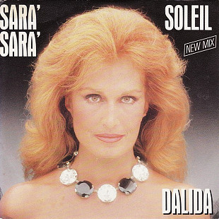 Dalida - Sarà Sarà / Soleil (New Mix) (1984) NM- 7" 45 RPM Single