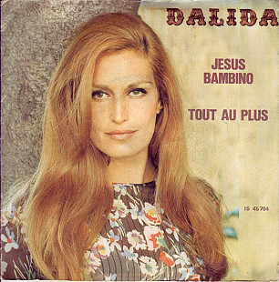 Dalida - Jesus Bambino / Tout Au Plus (1971) NM- 7" 45 RPM Single