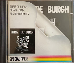 Chris de Burgh* Spanish train and other stories* фирменный