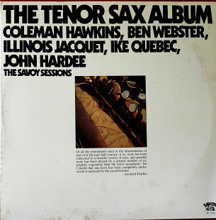 The Tenor Sax Album. Coleman Hawkins, Ben Webster, Illinois Jacques, Ike Quebec, John Hardee the Sav