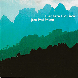 Ghjuvan Paulu Poletti - Cantata Corsica (2000) NM-