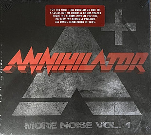 Annihilator - More Noise Vol-1