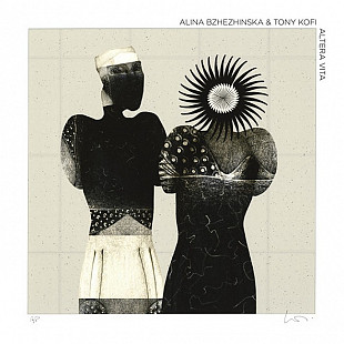 Alina Bzhezhinska & Tony Kofi – Altera Vita (LP, Album, Vinyl)