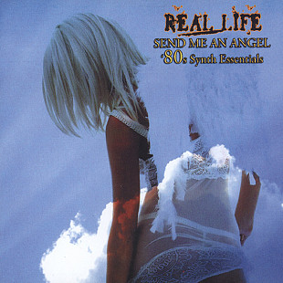 Real Life – Send Me An Angel '80s Synth Essentials
