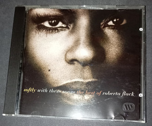 Roberta Flack - Softly With These Songs - The Best Of Roberta Flack - 93'.
