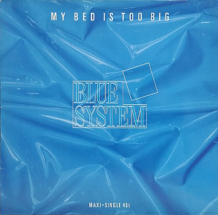 Blue System - My Bed Is Too Big (1988) VG+ 12" 45 RPM Maxi-Single