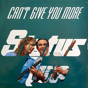 Status Quo - Can't Give You More (1991) VG+ 12" 45 RPM Single