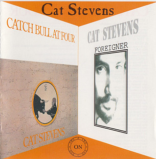 Cat Stevens – Catch Bull At Four / Foreigner