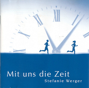 Stefanie Werger – Mit Uns Die Zeit