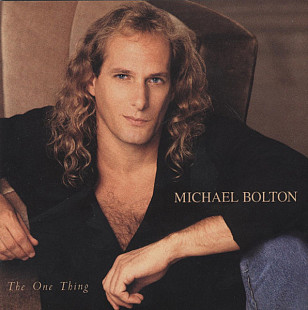 Michael Bolton - The One Thing (1993) NM-