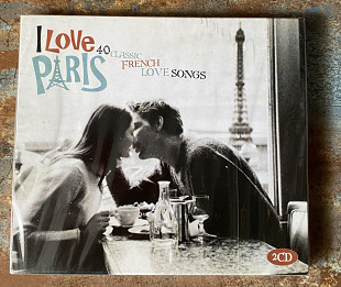 I Love Paris – 40 Classic French Love Songs - 2CD