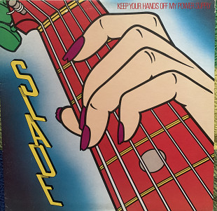 Slade – Keep Your Hands Off My Power Supply - 84