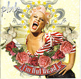 P!NK – I'm Not Dead