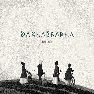 Dakha Brakha - The Best (2LP, Compilation, Reissue, Gatefold, Transparent Naturelle Vinyl)