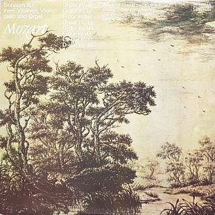 Wolfgang Amadeus Mozart - Sonaten Für Zwei Violinen, Violoncello Und Orgel (1976) NM-