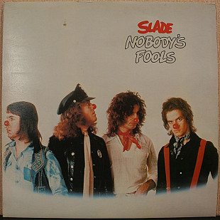 Slade -- Nobody's Fools