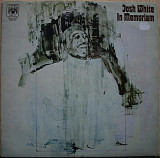 Josh White -- In Memoriam