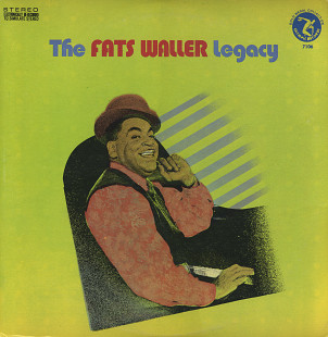 Fats Waller ‎– The Fats Waller Legacy (US 1973)