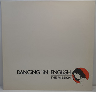 Dancing 'In' English – The Mission MS 12" 45 RPM (Прайс 50094)