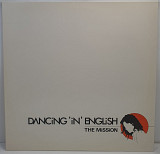 Dancing 'In' English – The Mission MS 12" 45 RPM (Прайс 50094)