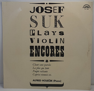 Josef Suk, Alfred Holecek – Plays Violin Encores LP 12" (Прайс 49952)