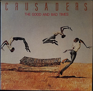 The Crusaders - The Good And Bad Times (1986) NM-