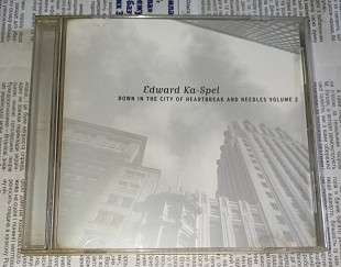 Edward Ka-Spel - Down In The City Of Heartbreak And Needles Volume 2 - 1998. Soleilmoon Recordings,
