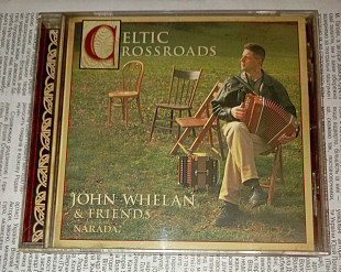 John Whelan - Celtic Crossroads - 1997. Narada Lotus, UK & Europe.