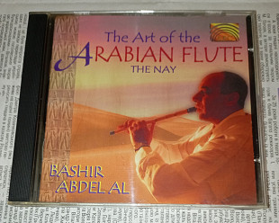 Bashir Abdel Al - The Art Of The Arabian Flute (The Nay) - 1998. ARC Music, UK, Europe & US.