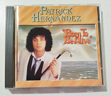 CD PATRICK HERNANDEZ 1992 Born To Be Alive (Germany)