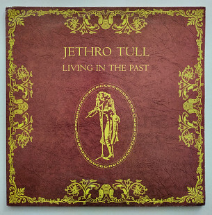 Jethro Tull – Living In The Past