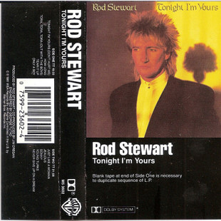 ROD STEWART «Tonight I'm Yours» Dolby B NR ℗1985
