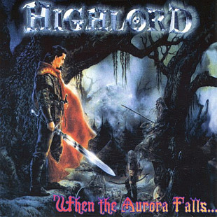 Highlord – When The Aurora Falls...