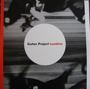 Gotan Project – Lunatico