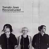 Tomato Jaws – Reconstructed (Vinyl, LP, Album, Limited Edition, Reissue, Semi-transparent Marbled Si