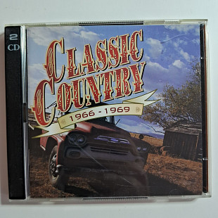 Various – Classic Country 1966-1969\2 x CD\Europe\ 2001\VG+\VG+