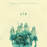 Dakh Daughters – Air (CD)