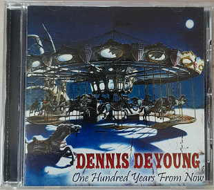 Dennis De Young - One Hundred Years From Now. 150гр.