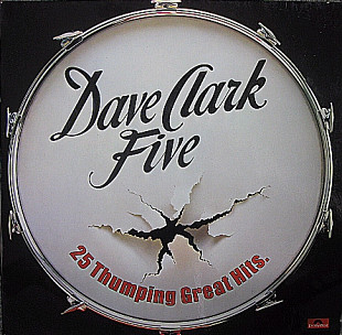The Dave Clark Five – 25 Thumping Great Hits