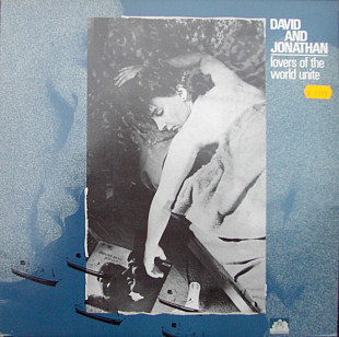 David And Jonathan* – Lovers Of The World Unite