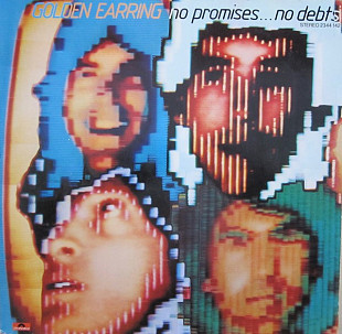 Golden Earring – No Promises ... No Debts