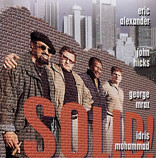 Eric Alexander, John Hicks, George Mraz, Idris Muhammad – Solid! US NM